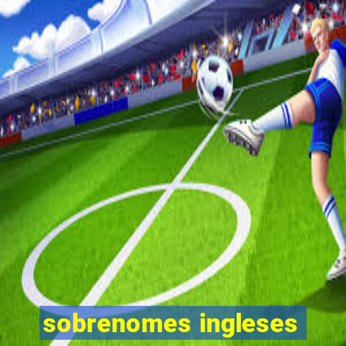 sobrenomes ingleses